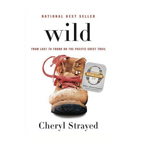 Wild Oprahs Book Club 2 0 Hardcover By Cheryl Strayed Target
