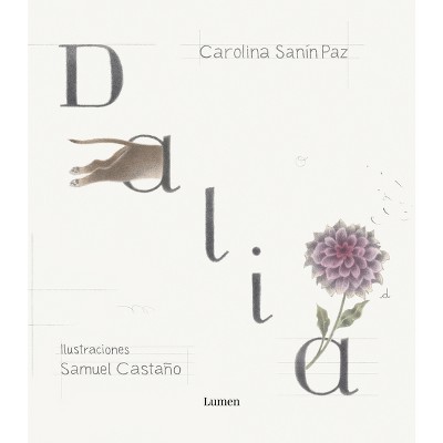Dalia (Spanish Edition) - by  Carolina Sanín Paz (Hardcover)