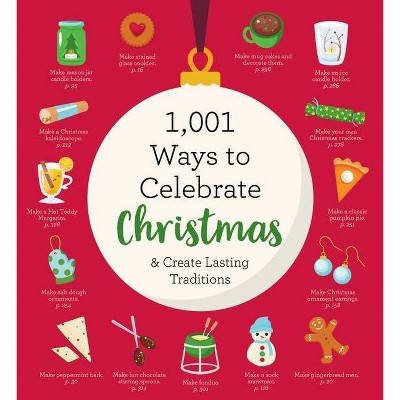 1,001 Ways to Celebrate Christmas - by Cider Mill Press (Paperback)
