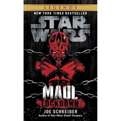 Lockdown: Star Wars Legends (Maul) - (Star Wars - Legends) by  Joe Schreiber (Paperback)