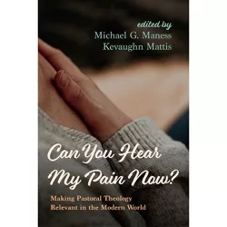 Can You Hear My Pain Now? - by  Michael G Maness & Kevaughn Mattis (Hardcover)
