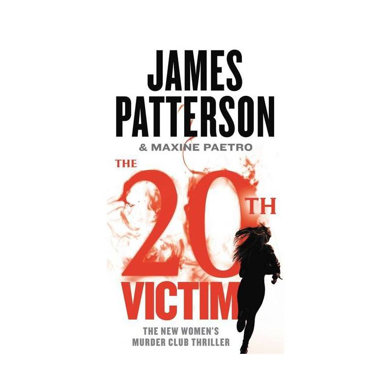 The 20th Victim - (A Women's Murder Club Thriller) by  James Patterson & Maxine Paetro (Paperback), 1 of 2