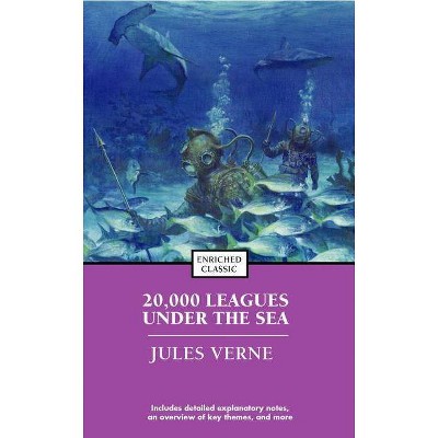 20,000 Leagues Under the Sea - (Enriched Classics) by  Jules Verne (Paperback)