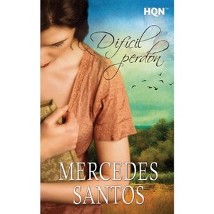Difícil perdón - by  Mercedes Santos (Paperback) - 1 of 1
