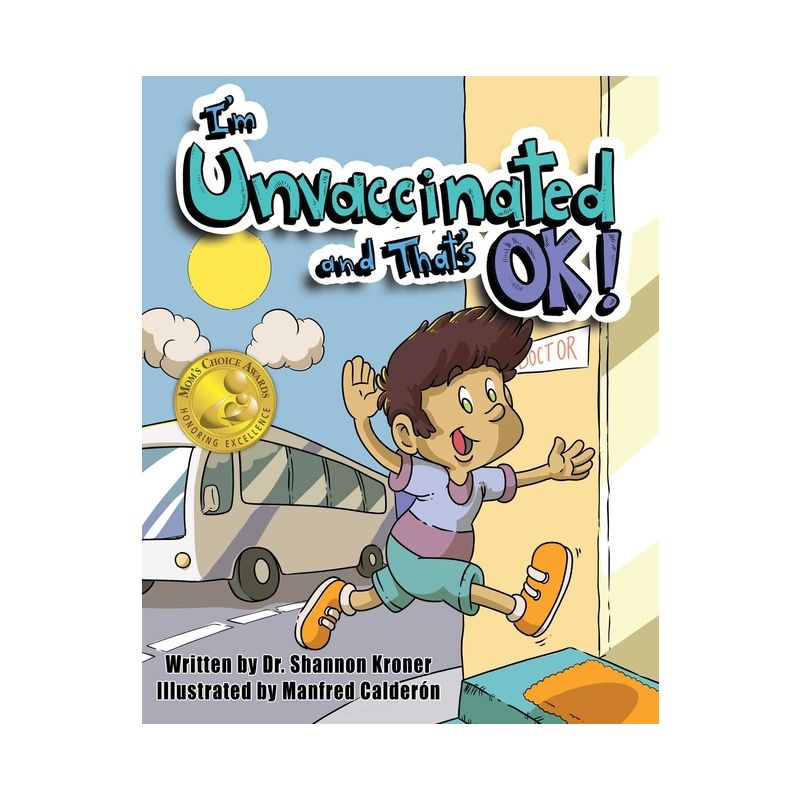 I'm Unvaccinated and That's Ok! - by  Shannon Kroner (Hardcover), 1 of 2