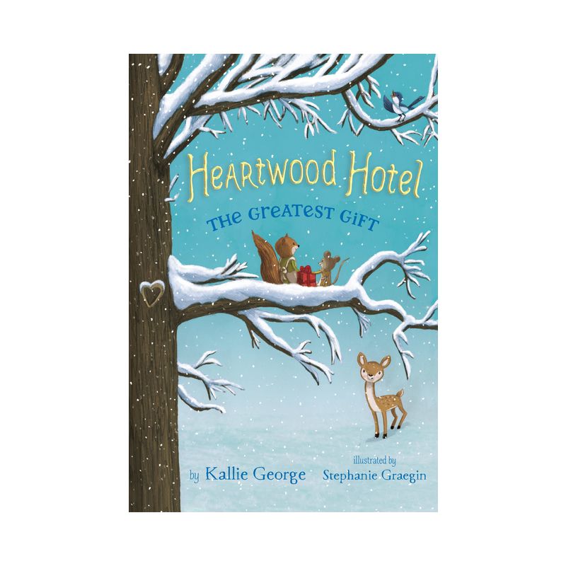 The Greatest Gift - (Heartwood Hotel) by Kallie George, 1 of 2