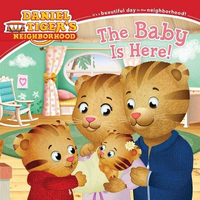 The Baby Is Here! ( Daniel Tiger's Neighborhood) (Paperback) by Angela C. Santomero