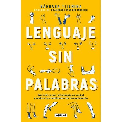 Lenguaje Sin Palabras / Non-Verbal Language - by  Barbara Tijerina (Paperback)