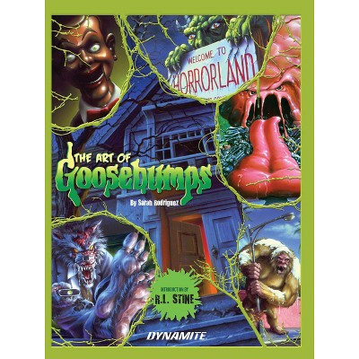 Art of Goosebumps - by  Sarah Rodriguez (Hardcover)