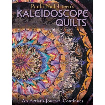 Paula Nadelstern's Kaleidoscope Quilts - (Paperback)
