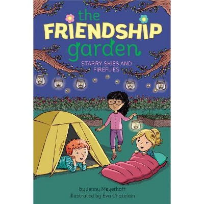 Starry Skies and Fireflies, 5 - (Friendship Garden) by  Jenny Meyerhoff (Paperback)