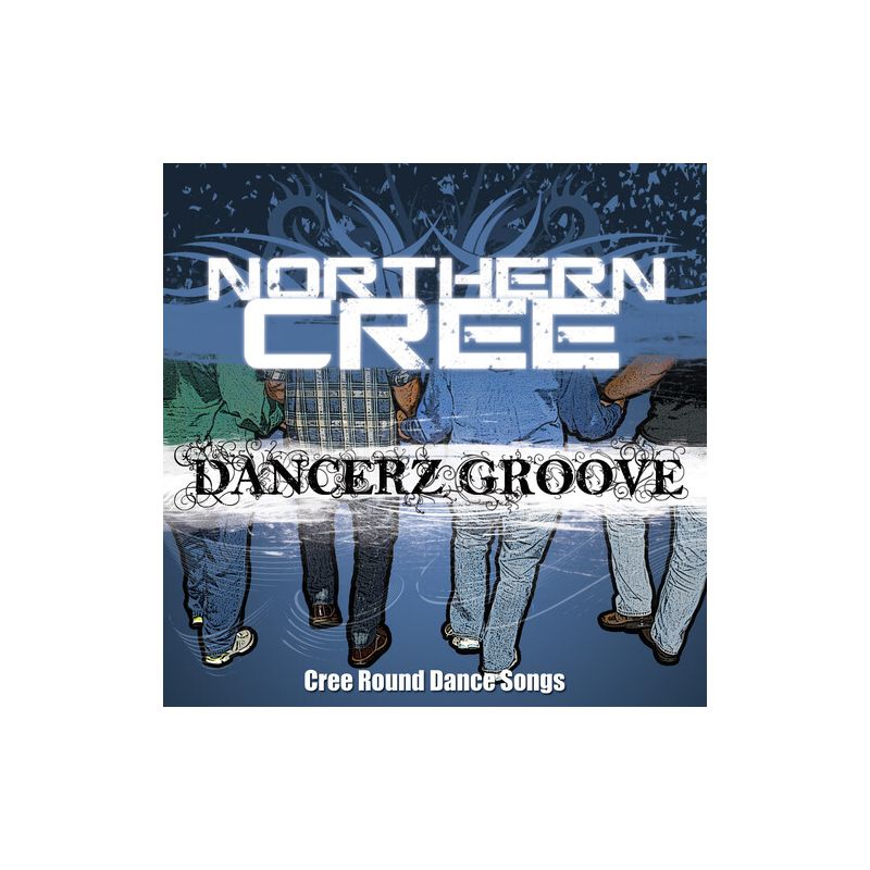 Northern Cree - Dancerz Groove: Cree Round Dance Songs (CD), 1 of 2