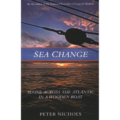 Sea Change - by  Peter Nichols (Paperback)