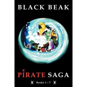 Black Beak Pirate Saga - by  Jennifer Sopranzi & Barbara Altenberndt (Paperback) - 1 of 1
