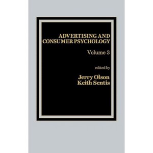 Advertising and Consumer Psychology - by  Unknown (Hardcover) - 1 of 1