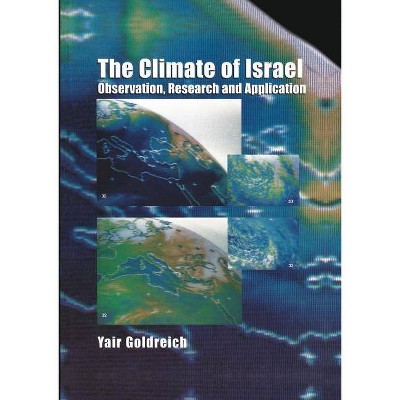 The Climate of Israel - by  Yair Goldreich (Paperback)