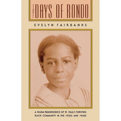 The Days of Rondo - (Minnesota) by  Evelyn Fairbanks (Paperback)