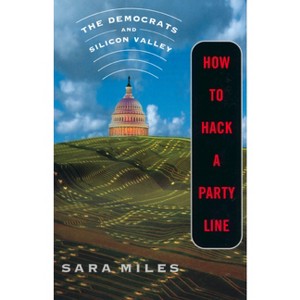 How to Hack a Party Line - by  Sara Miles (Paperback) - 1 of 1