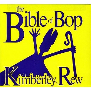 Kimberly Rew - Bible of Bop (CD) - 1 of 1