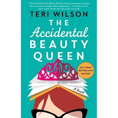 The Accidental Beauty Queen -  (Royals) by Teri Wilson (Paperback)