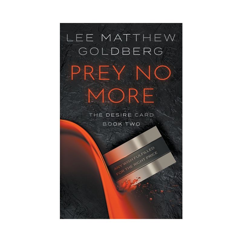 Prey No More - (The Desire Card) by  Lee Matthew Goldberg (Paperback), 1 of 2