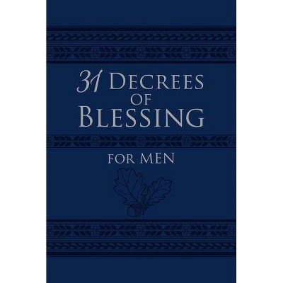31 Decrees of Blessing for Men - by  Robert Hotchkin (Leather Bound)