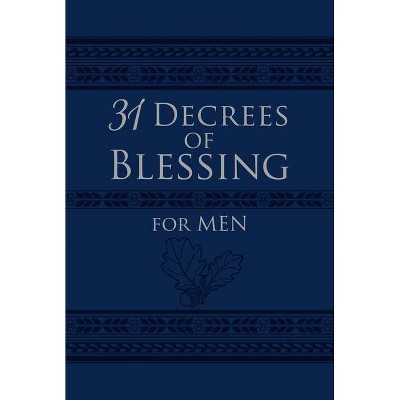 31 Decrees of Blessing for Men - by  Robert Hotchkin (Leather Bound)