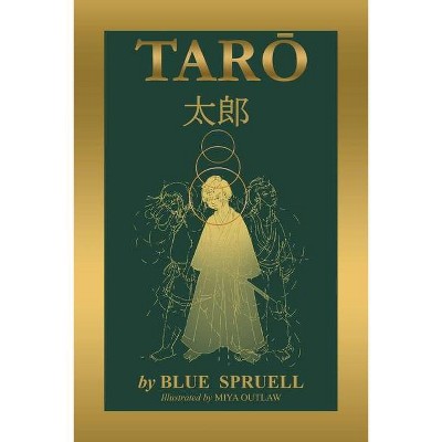 Taro - by  Blue Spruell & Miya Outlaw (Paperback)