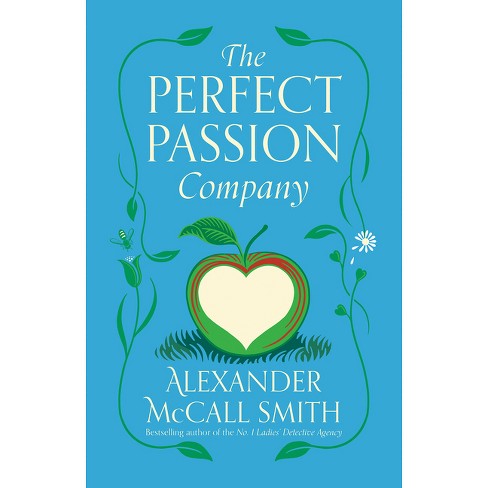 The Perfect Passion Company By Alexander Mccall Smith paperback