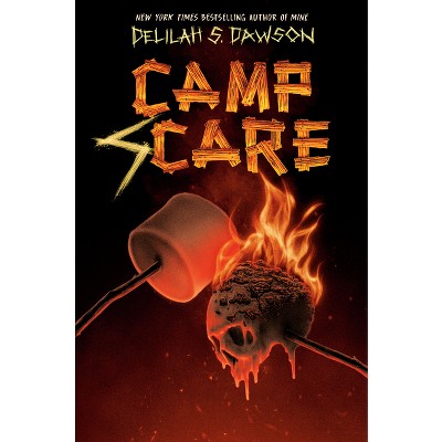 Camp Scare - by  Delilah S Dawson (Paperback)