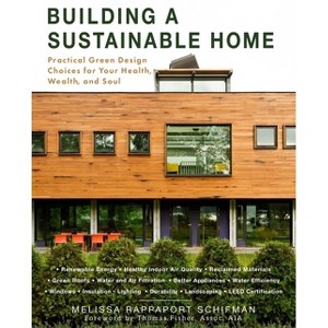 Building a Sustainable Home - by  Melissa Rappaport Schifman (Paperback) - 1 of 1