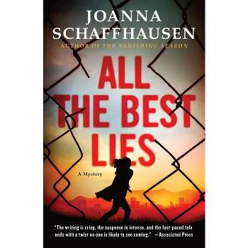 All the Best Lies - (Ellery Hathaway) by  Joanna Schaffhausen (Paperback)