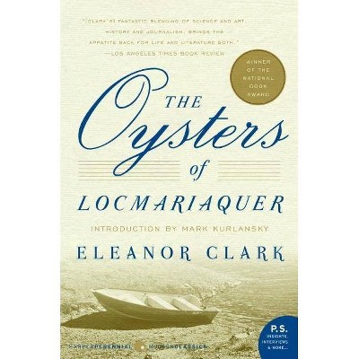 The Oysters of Locmariaquer - (P.S.) by  Eleanor Clark (Paperback)