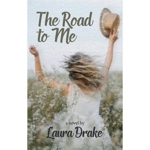 The Road to Me - by  Laura Drake (Paperback) - image 1 of 1