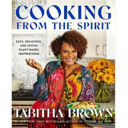 Cooking From the Spirit - by Tabitha Brown (Hardcover)