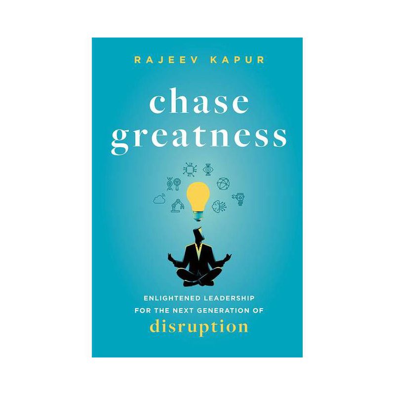 Chase Greatness - by  Rajeev Kapur (Hardcover), 1 of 2