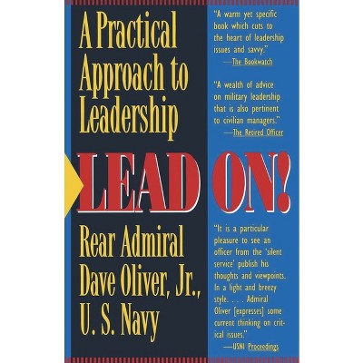 Lead On! - by  Dave Oliver (Paperback)