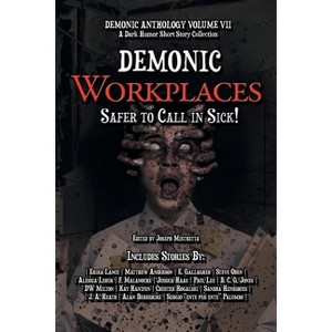 Demonic Workplaces - (Demonic Anthology Collection) (Paperback) - 1 of 1