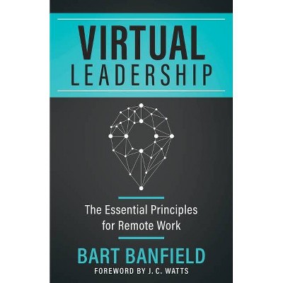 Virtual Leadership - by  Bart Banfield (Paperback)