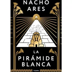 La Pirámide Blanca / The White Pyramid - by  Nacho Ares (Hardcover)