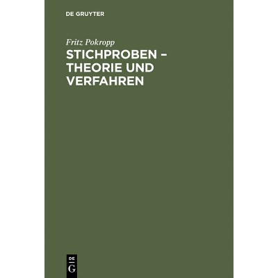 Stichproben - Theorie und Verfahren - 2nd Edition by  Fritz Pokropp (Hardcover)