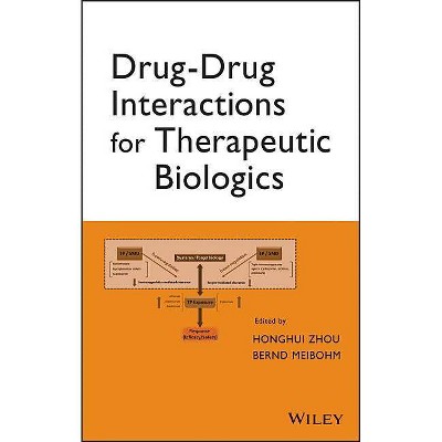 Drug-Drug Interactions for Therapeutic Biologics - by  Honghui Zhou & Bernd Meibohm (Hardcover)