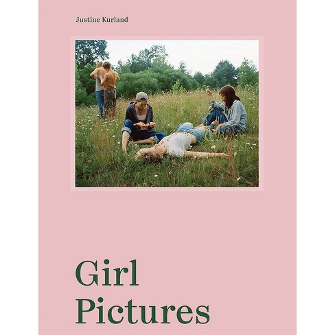 Justine Kurland: Girl Pictures - (Hardcover) - image 1 of 1