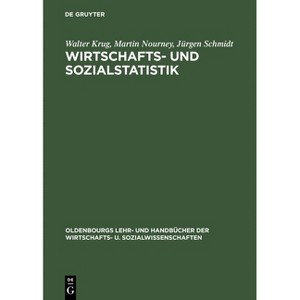 Wirtschafts- Und Sozialstatistik - (Oldenbourgs Lehr- Und Handbücher Der Wirtschafts- U. Sozialw) 6th Edition (Hardcover) - 1 of 1