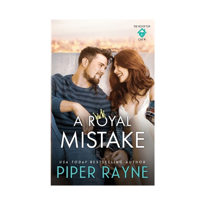 A Royal Mistake - (The Rooftop Crew) by  Piper Rayne (Paperback), 1 of 2