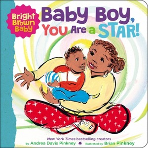 Baby Boy, You Are a Star! - (Bright Brown Baby) by  Andrea Pinkney (Board Book) - 1 of 1