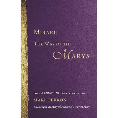 Mirari - by  Mari M Perron (Paperback)