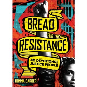 Bread for the Resistance - by  Barber Donna (Paperback) - 1 of 1