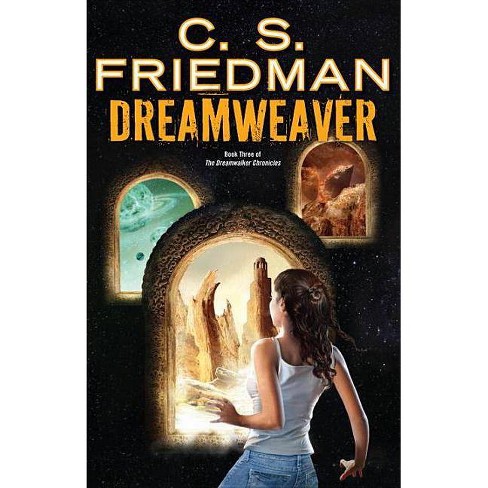 Dreamweaver Dreamwalker By C S Friedman Paperback Target