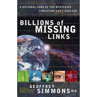 Billions of Missing Links - Annotated by  Geoffrey S Simmons (Paperback)